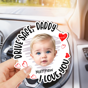 Drive Safe, Daddy Fun Kid Faces - Personalized Photo Car Visor Clip CH07 895910