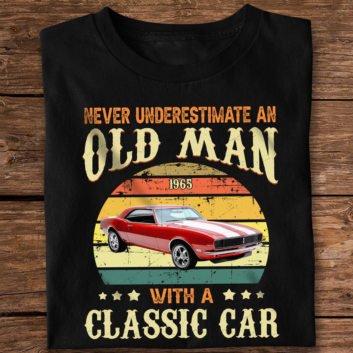 Custom Car Photo Never Underestimate An Old Man With A Classic Car Dark Shirt CH07 896310