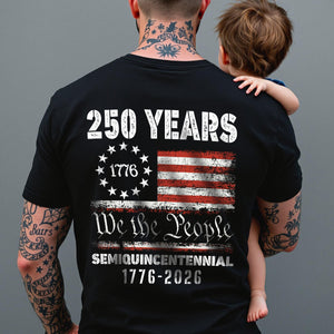 Celebrate Our America 250th Anniversary United States Semiquincentennial Back Side Dark Shirt HA75 897404