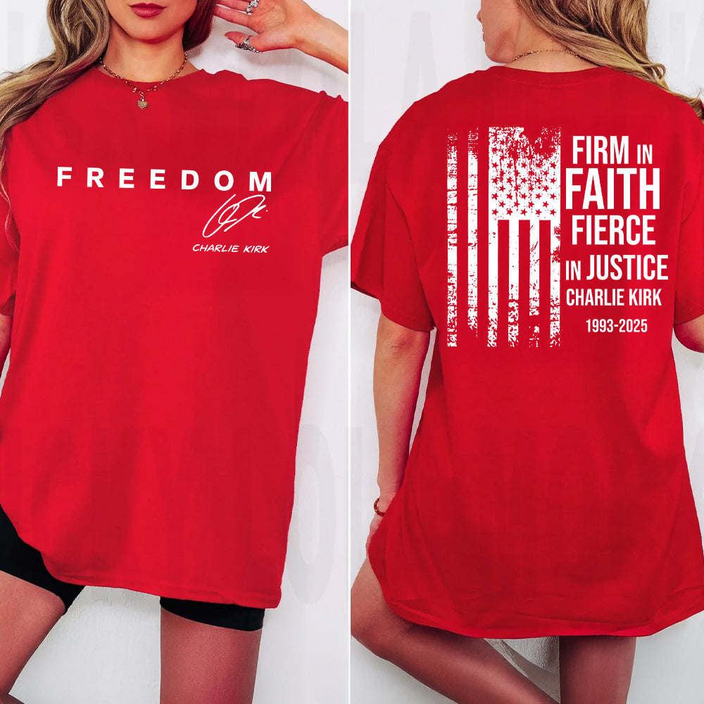 Charlie Kirk Firm In Faith Fierce In Justice Shirt TH10 896327