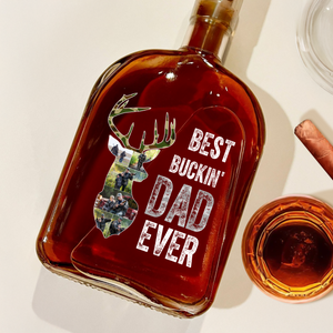 Custom Photo Best Buckin' Dad Ever Personalized Whiskey Bottle For Deer Hunter HA75 898140