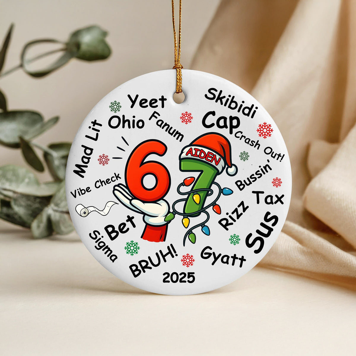 Custom Six Seven Ceramic Ornament 67 Meme Gen Z Slang Teen Keepsake Funny gift CH07 899224