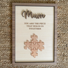 Personalized You Are The Piece That Holds Us Together 2-Layered Wooden Plaque - Mother's Day Gift HO82 901672