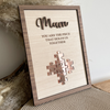 Personalized You Are The Piece That Holds Us Together 2-Layered Wooden Plaque - Mother's Day Gift HO82 901672