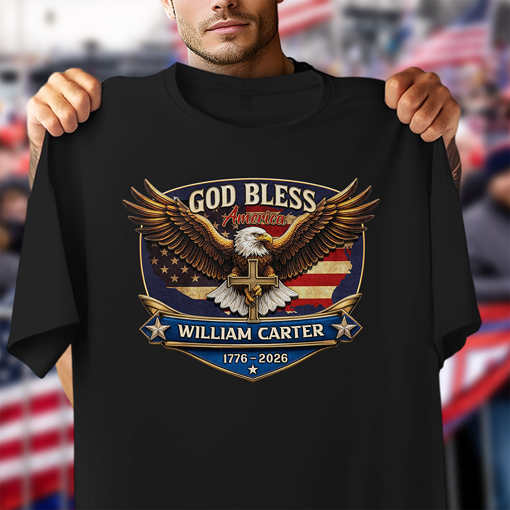 Personalized Patriotic 250th Anniversary God Bless America Eagle 1776–2026 Dark Shirt HO82 901850