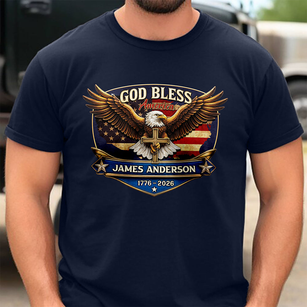 Personalized Patriotic 250th Anniversary God Bless America Eagle 1776–2026 Dark Shirt HO82 901850