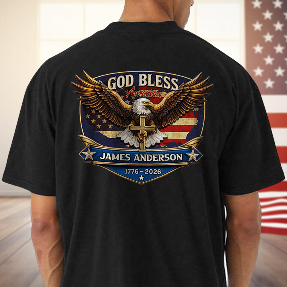Personalized Patriotic 250th Anniversary God Bless America Eagle 1776–2026 Backside Shirt HO82 901852
