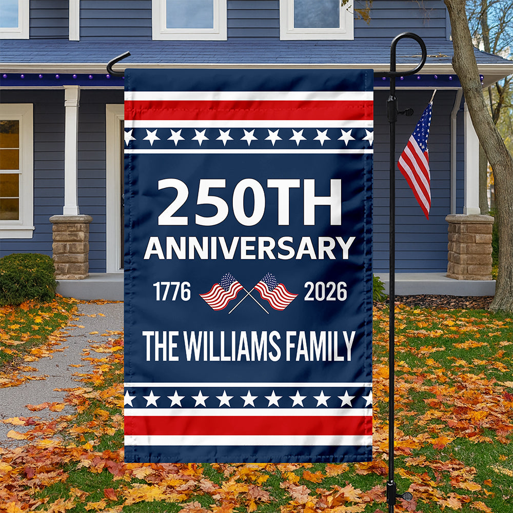 Custom Family Name 250th Anniversary 1776-2026 America Garden Flag CH07 911252