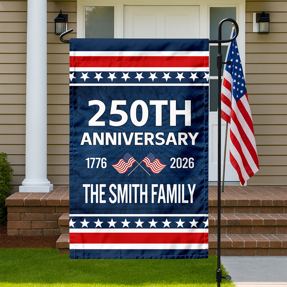Custom Family Name 250th Anniversary 1776-2026 America Garden Flag CH07 911252