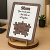 Personalized You Are The Piece That Holds Us Together 2-Layered Wooden Plaque TH10 169093