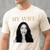 Custom Funny Photo My Wife My Husband Family Comfort Shirt - Gift For Family, Couple, Wife, Husband HO82 903028