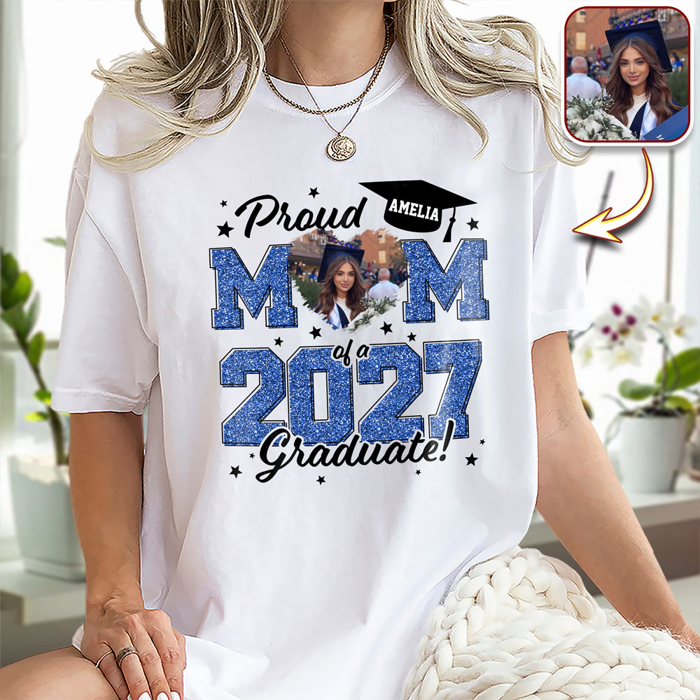 Custom Photo Proud Mom/Dad Of A 2026 Graduate - Graduation Bright Shirt HA75 920476