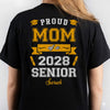 Proud Mom Of A Graduate Personalized Custom Backside Graduation Senior Shirt 890611