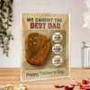 We Caught The Best Dad Grandpa Baseball & Glove Figures Style Acrylic Block Plaque Personalized Gift For Father's Day HO82 893764