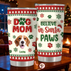 Dog Mom Christmas – Personalized 3D Inflated Effect Tumbler  Gifts For Dog Lovers CH07 896890