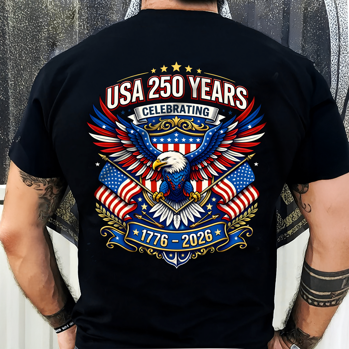 Celebrate USA 250 Years Eagle Patriotic Back Shirt 1776-2026 250th Anniversary Dark Shirt CH07 911052