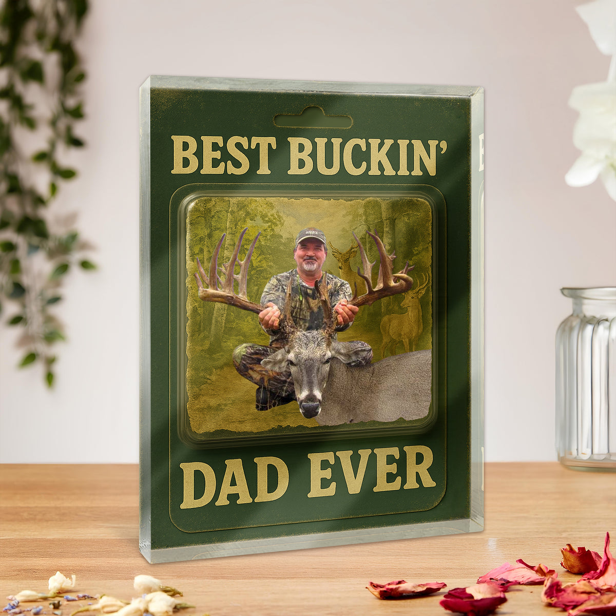 Custom Photo Hunting Dad Buckin Dad Ever Acrylic Block Plaque Gift For Father's Day HO82 893768