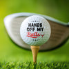 Personalized Hands Off My Balls Golf Ball Gifts for Men, Funny Gift HA75 898716
