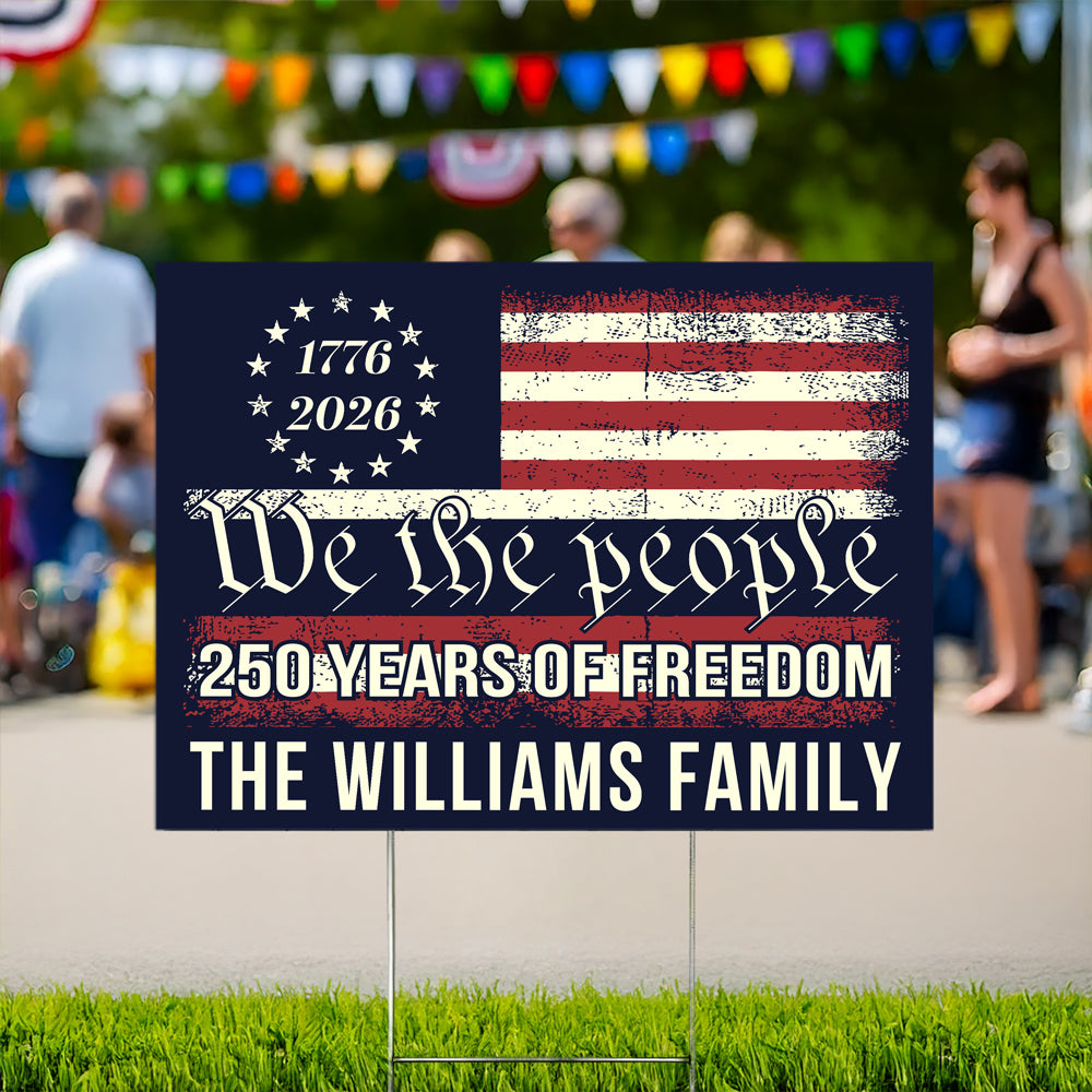 We The People 250 Years Of Freedom Yard Sign TH10 894555