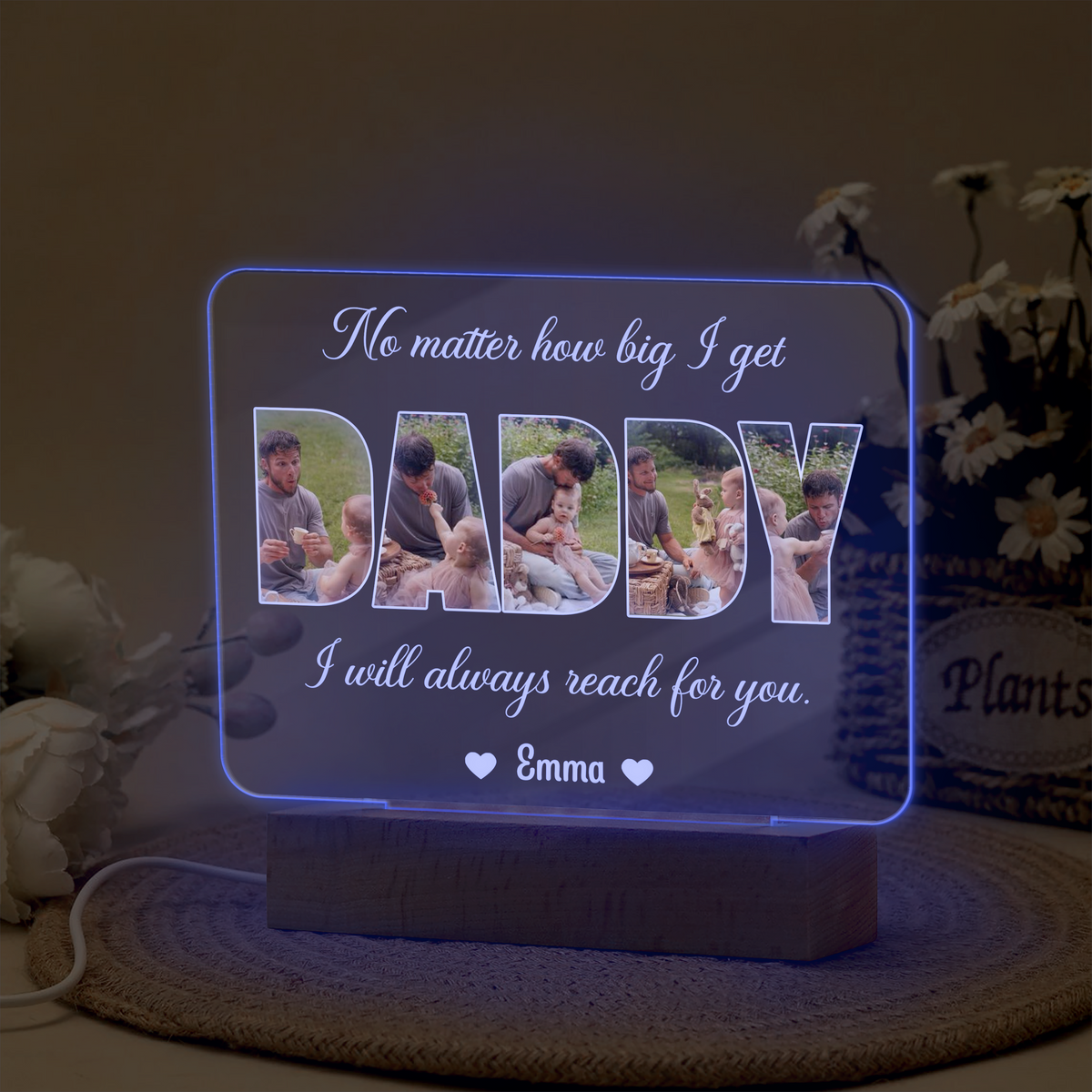 Custom Photo Dad, No Matter How Big We Get, We Will Always Reach For You Acrylic Plaque LED Night Light HO82 893820