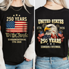 USA 250 Years Semiquincentenial Back & Front Shirt Pround of American Shirt CH07 910952