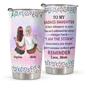 From Mom To Badass Daughter Personalized Tumbler HA75 897428