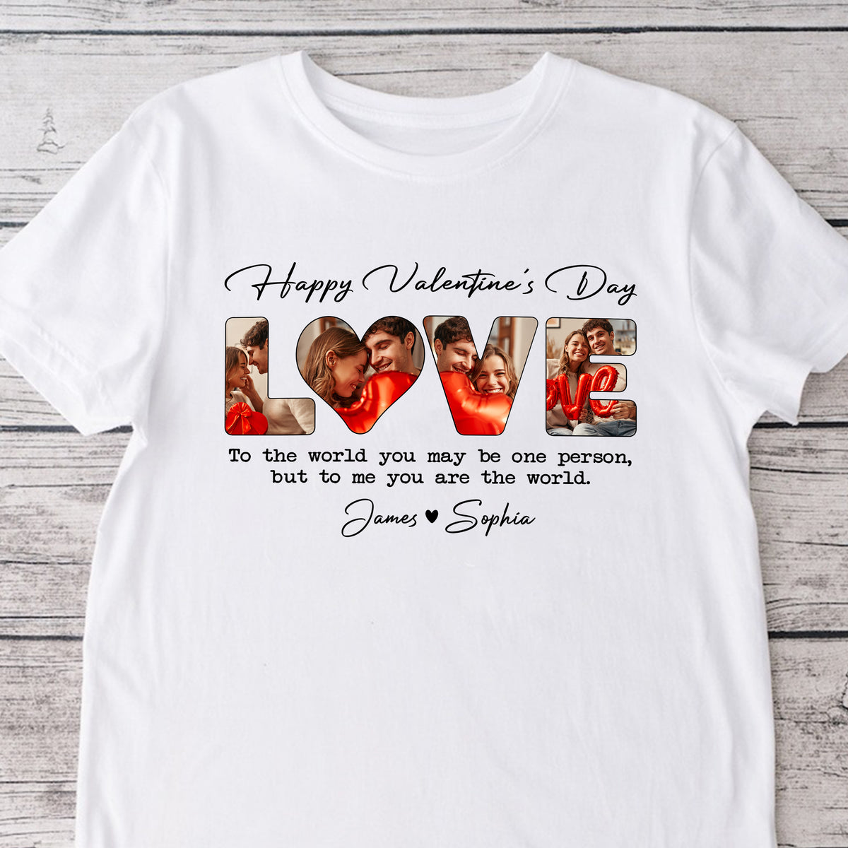 Custom Photo To Me You Are The World Valentine White Shirt For Couple TH10 896967