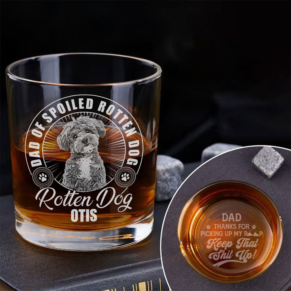 Dad Thanks For Picking Up My Poop - Personalized Whiskey Glass With Photo TH10 892833