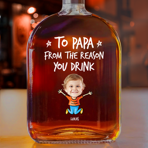 Personalized To Dad From The Reasons You Drink Whiskey Bottle CH07 896006