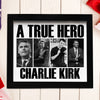 A True Hero Charlie Kirk Rest In Peace Picture Frame HO82 65772