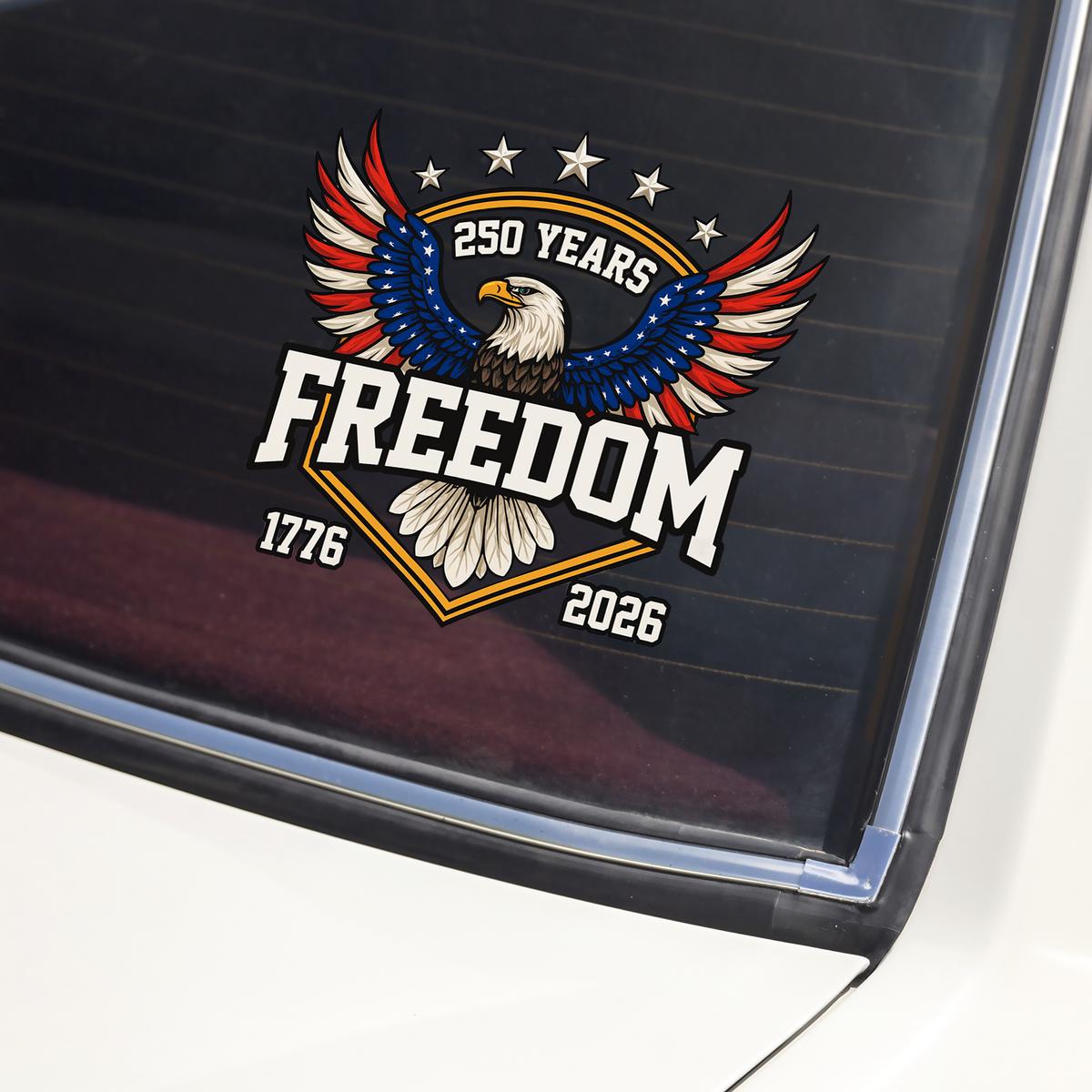 250 Years of Freedom America 1776–2026 Anniversary Car Window Decal Sticker Patriotic Gift CH07 899636
