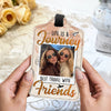 Custom Photo Best Traveled With Friends Personalized Luggage Tag Holiday Vacation Gift, Gift For Best Friends, BFF HA75 892666