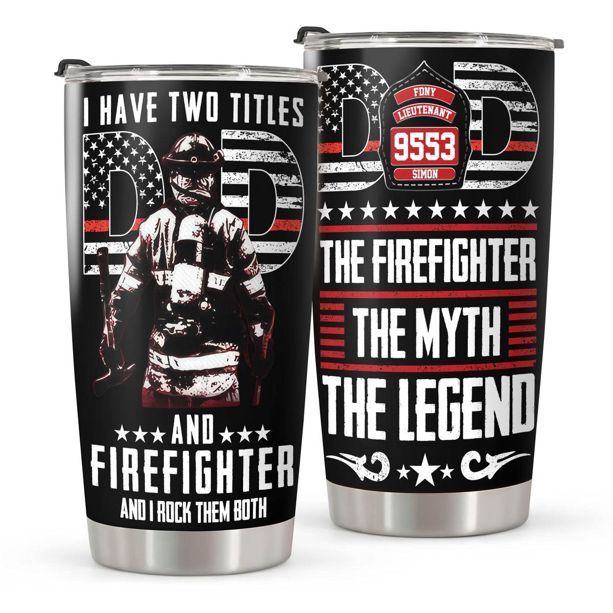 Personalized Tumbler I Have Two Titles Dad And Firefighter TH10 892887