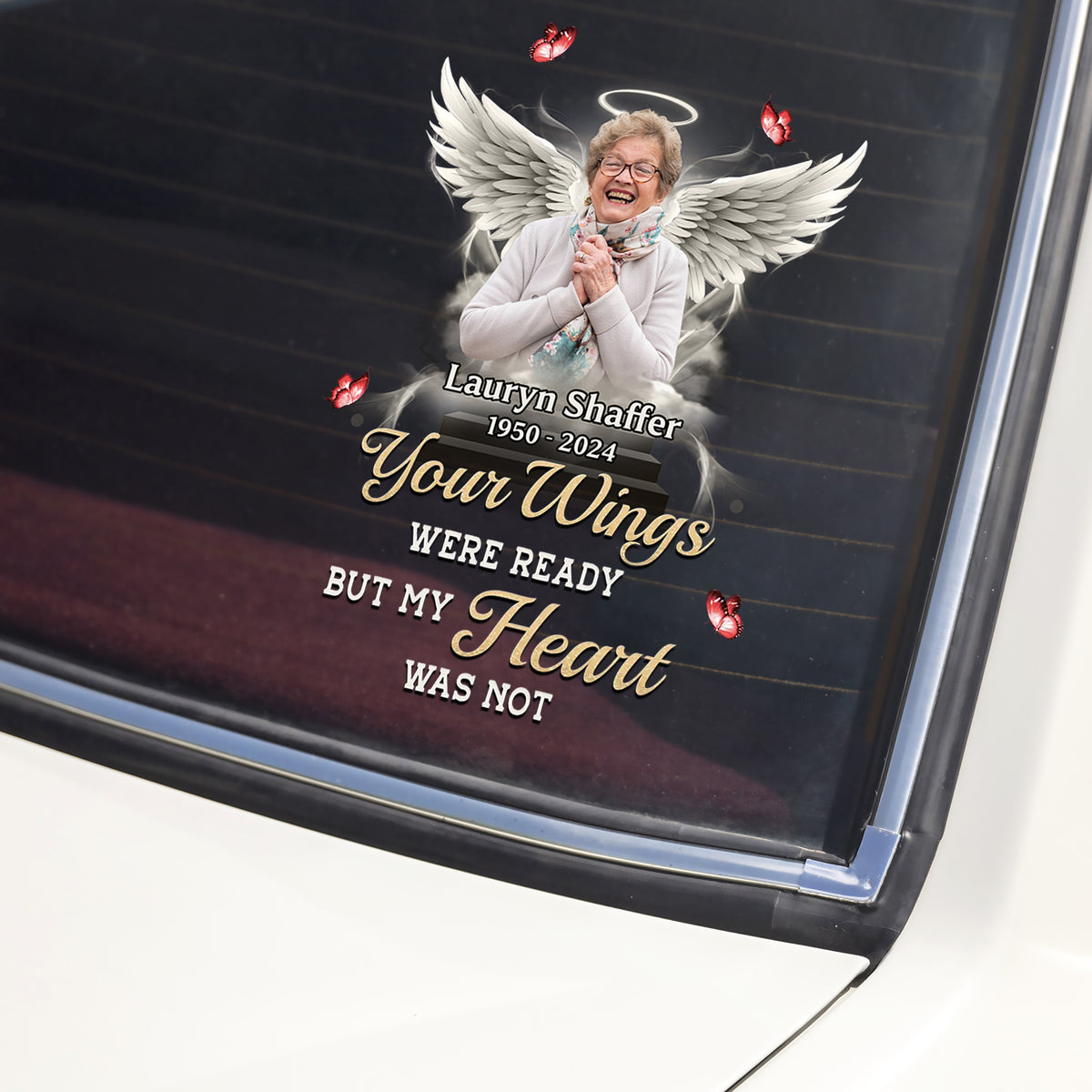 Custom Photo Your Wings Were Ready But My Heart Was Not Car Window Decal Sticker HA75 920562