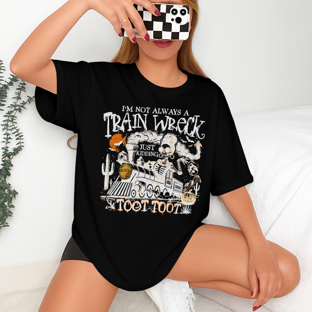 Personalized I’m Not Always A Train Wreck Halloween Humor Dark Shirt HA75 897500