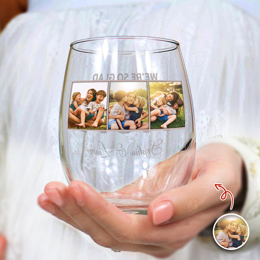 Custom Photo I'm So Glad You're My Mom Wine Glass - Personalized Gift for Family LM32 899627