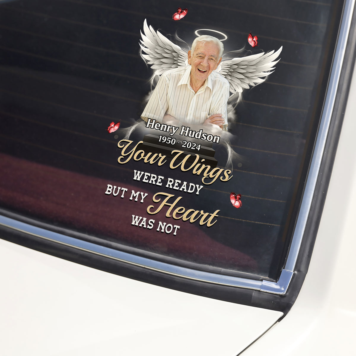 Custom Photo Your Wings Were Ready But My Heart Was Not Car Window Decal Sticker HA75 920562