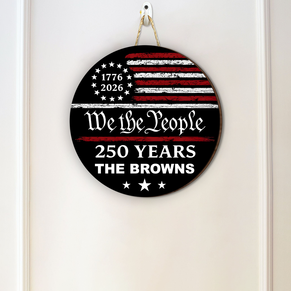 Personalized Family Name 250 Years We the People Door Sign HA75 920922