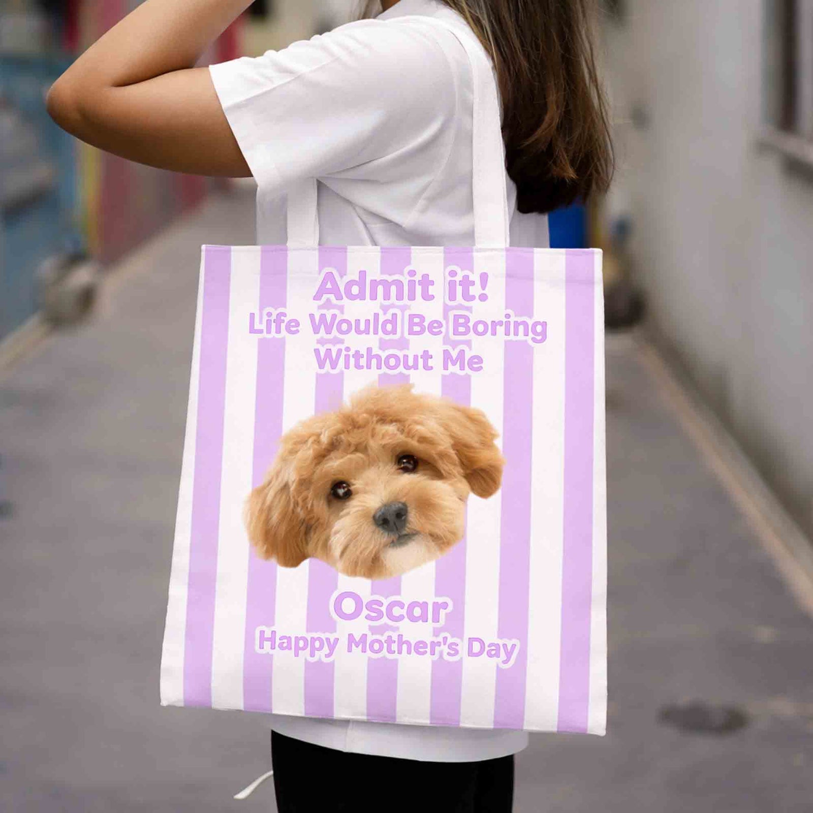 Custom Photo Admit It! Life Would Be Boring Without Me Happy Mother's Day Tote Bag TH10 169573