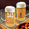 Thanks Dad We Woof You New Version - Personalized Beer Glass Mug TH10 892567