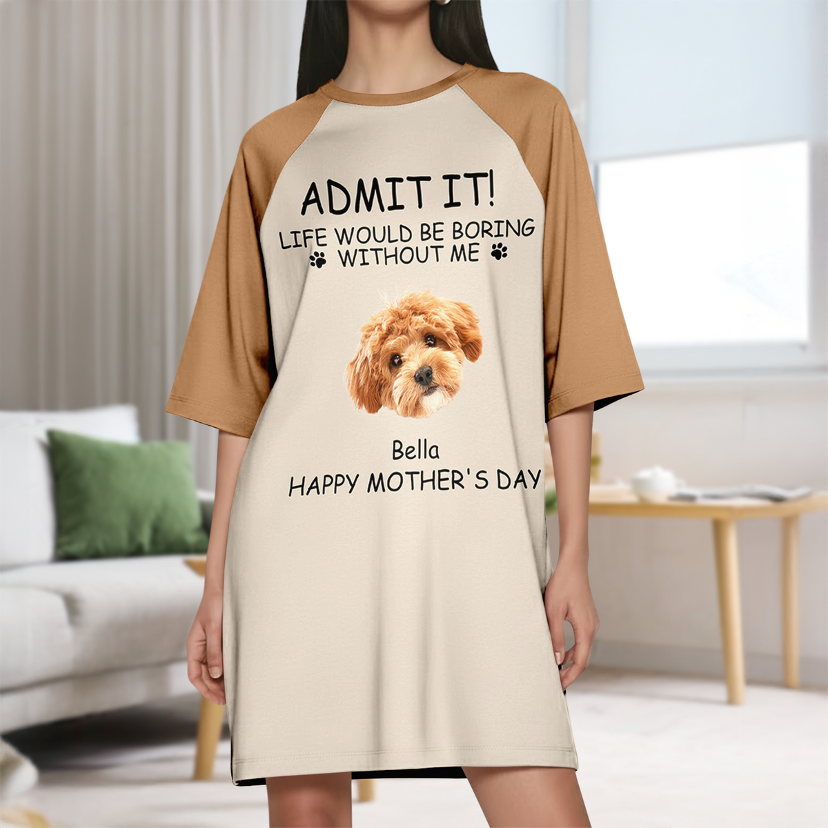 Custom Photo Life Would Be Boring Without Me Raglan Nightgown Gift For Mom TH10 169481