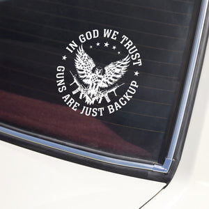 In God We Trust Eagle - Guns Are Just Backup Car Window Decal Sticker LM32 895463