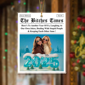 Here's To Another Year Of Us - Personalized Acrylic Ornament Gifts For Women, Besties, Sisters, BFF LM32 897113
