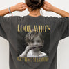 Custom Photo Look Who's Getting Married Backside Comfort Shirt - Personalized Bachelorette Gift CH07 180250