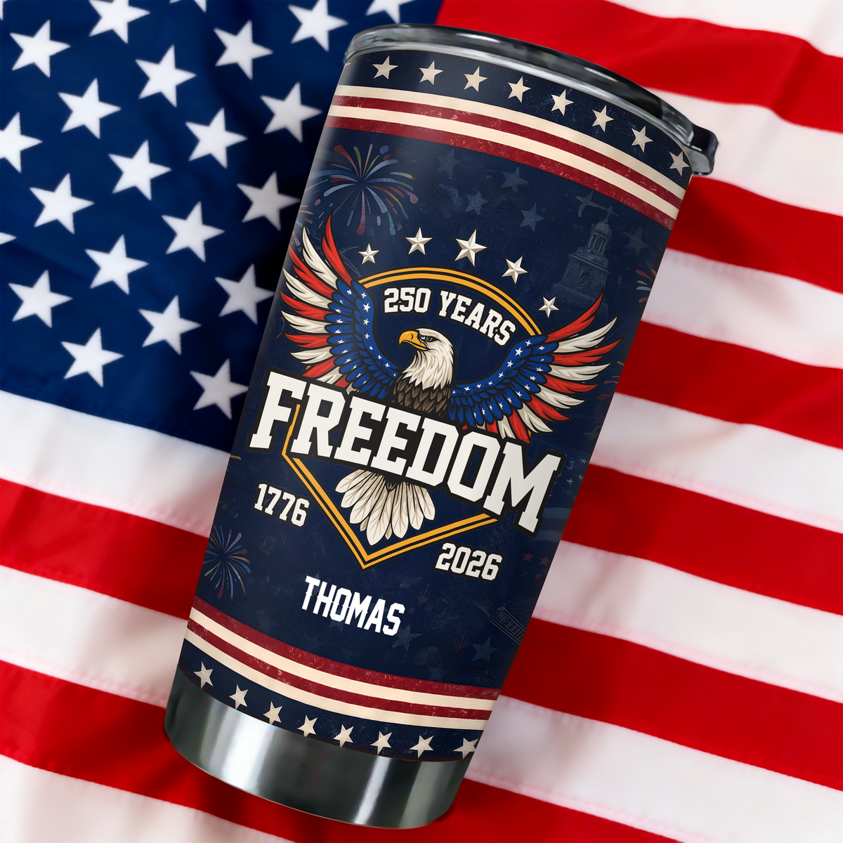 Custom Name America 250 Years of Freedom 1776–2026 Anniversary Fat Tumbler CH07 910552