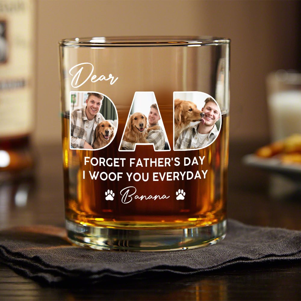 Custom Photo Dear Dad We Woof You Whiskey Glass CH07 895862