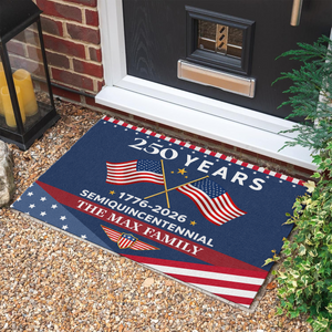 250 Years Semiquincentennial America 1776-2026 Personalized Patriotic Doormat CH07 910272