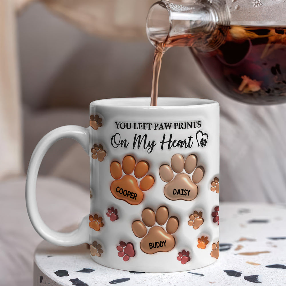 You Left Paw Prints On My Heart For Dog Lover 3D Inflated Effect Mug TH10 894203