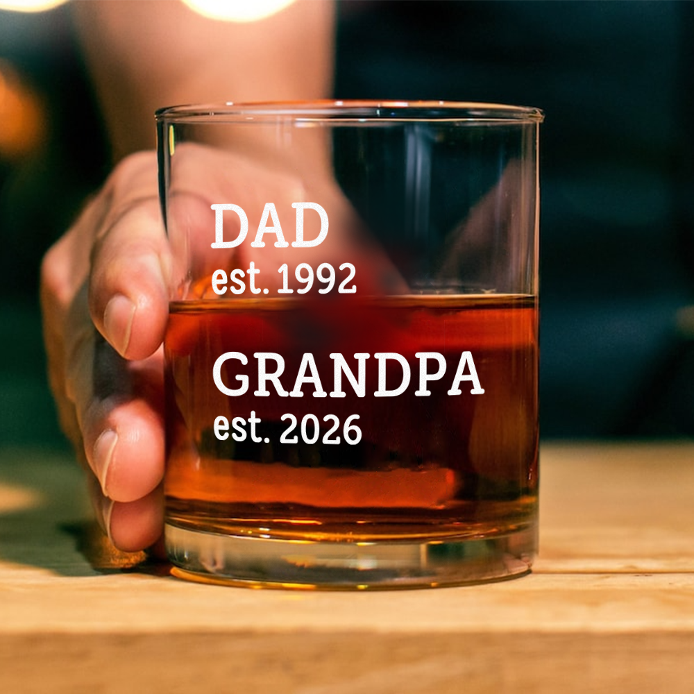 Personalized Dad Est. Grandpa Est. Whiskey Glass Father's Day Gifts LM32 669073