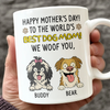 Happy Mother's Day, Best Dog Mom, We Woof You White Mug Funny Personalized Gift For Dog Mom HO82 893696